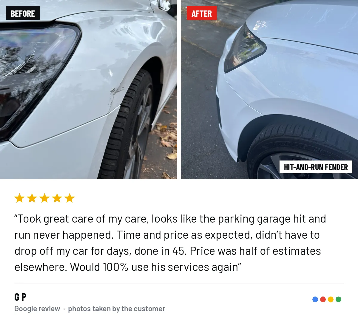Before and after photos of a hit-and-run fender repair, from G P&rsquo;s Google review